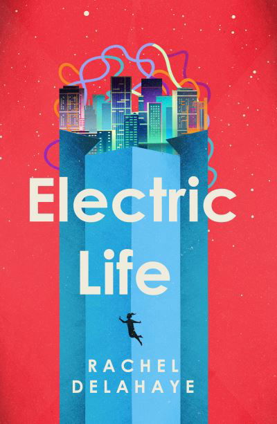 Cover for Rachel Delahaye · Electric Life (Pocketbok) (2023)