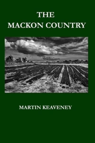 Cover for Martin Keaveney · The Mackon Country (Pocketbok) (2021)