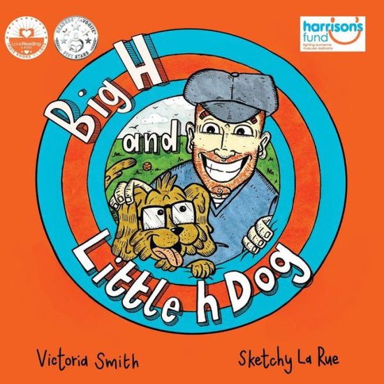 Big H and Little h Dog - Victoria Smith - Książki - Little Beam Ltd - 9781913409326 - 1 listopada 2020