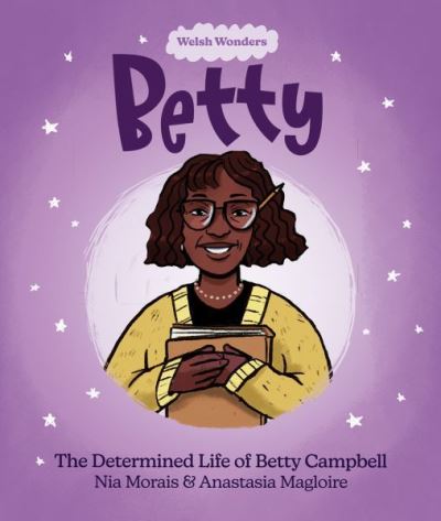 Cover for Nia Morais · Welsh Wonders: Betty - The Determined Life of Betty Campbell (Taschenbuch) (2023)