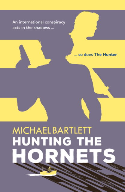 Cover for Michael Bartlett · Hunting the Hornets: the gripping spy thriller full of twists and secrets, with a compelling female lead (Paperback Book) (2023)