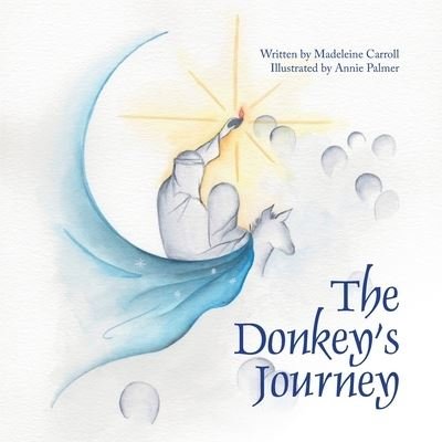 Cover for Madeleine Carroll · The Donkey's Journey (Paperback Book) (2020)