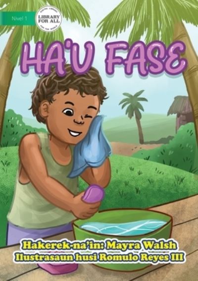 Cover for Mayra Walsh · Ha'u Fase - I Wash (Paperback Book) (2021)