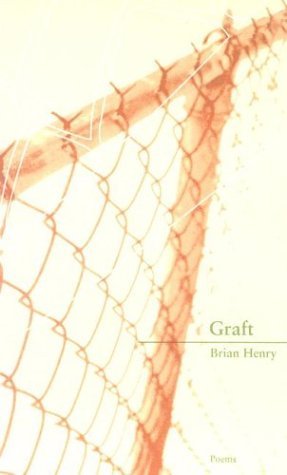 Cover for Brian Henry · Graft (Paperback Book) (2003)