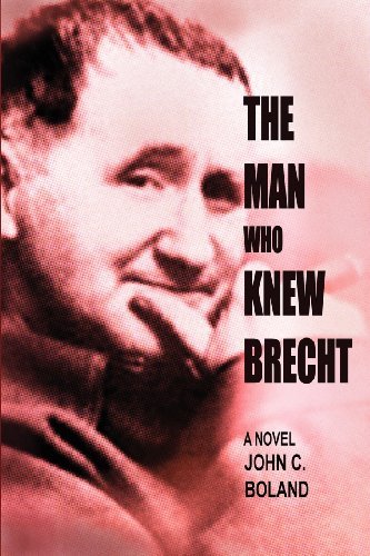 Cover for John C. Boland · The Man Who Knew Brecht (Paperback Book) (2012)