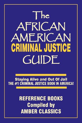 Cover for John V. Elmore · The African American Criminal Justice Guide: Staying Alive and out of Jail -the #1 Criminaljustice Guidein America (Taschenbuch) (2012)