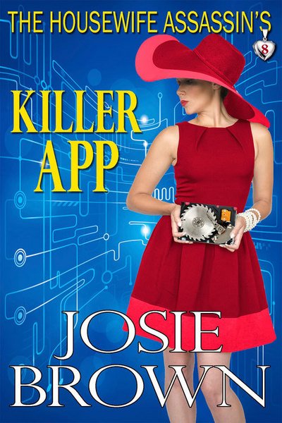 Cover for Josie Brown · The Housewife Assassin's Killer App (Hardcover Book) (2018)