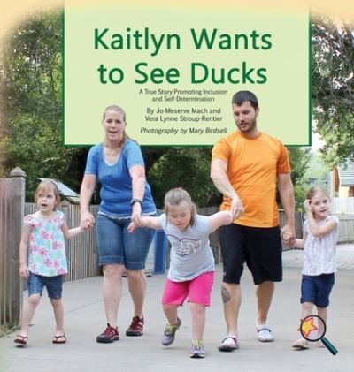 Cover for Jo Meserve Mach · Kaitlyn Wants to See Ducks (Hardcover Book) (2016)