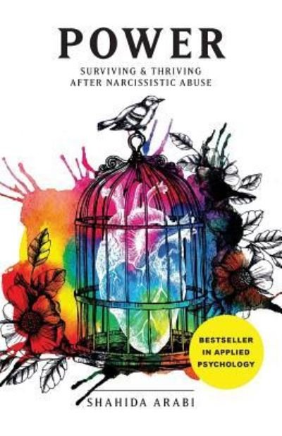 Cover for Shahida Arabi · Power: Surviving &amp; Thriving After Narcissistic Abuse (Pocketbok) (2017)