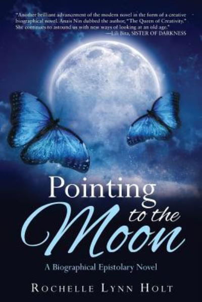Cover for Rochelle Lynn Holt · Pointing to the Moon (Paperback Book) (2018)