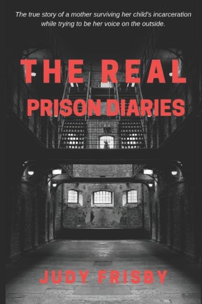 Cover for Judy Frisby · The Real Prison Diaries (Paperback Book) (2019)