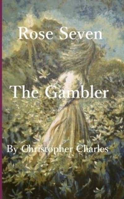 Cover for Christopher Charles · Rose Seven (Paperback Bog) (2019)