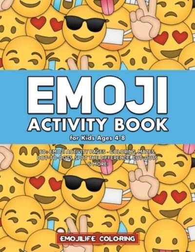 Cover for Emojilife Coloring · Emoji Activity Book for Kids Ages 4-8 (Paperback Book) (2019)