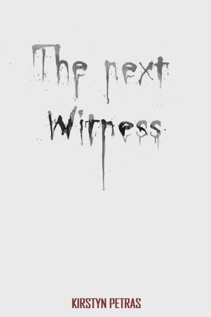 Cover for Kirstyn Petras · The Next Witness (Paperback Book) (2022)