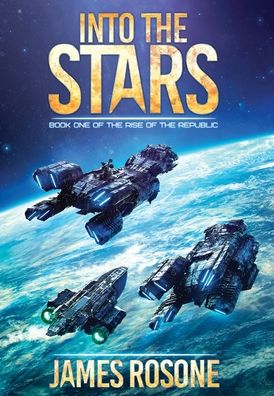 Cover for James Rosone · Into the Stars (Book) (2022)