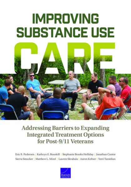 Cover for Eric R Pedersen · Improving Substance Use Care: Addressing Barriers to Expanding Integrated Treatment Options for Post-9/11 Veterans (Paperback Book) (2020)
