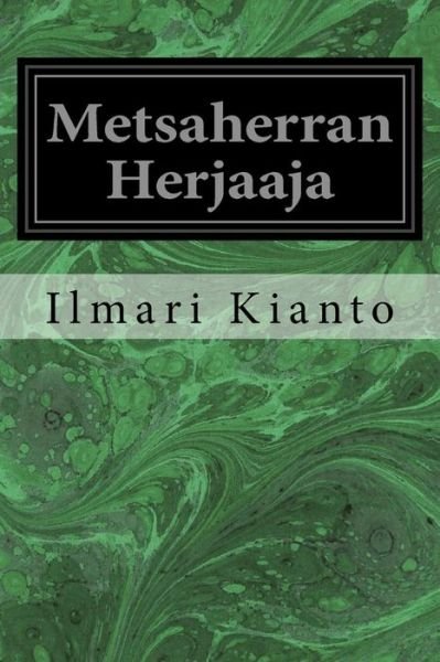 Cover for Ilmari Kianto · Metsaherran Herjaaja (Paperback Bog) (2017)