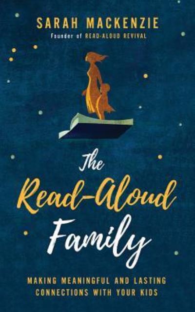 The Read-Aloud Family - Sarah Mackenzie - Music - Brilliance Corporation - 9781978622326 - April 10, 2018