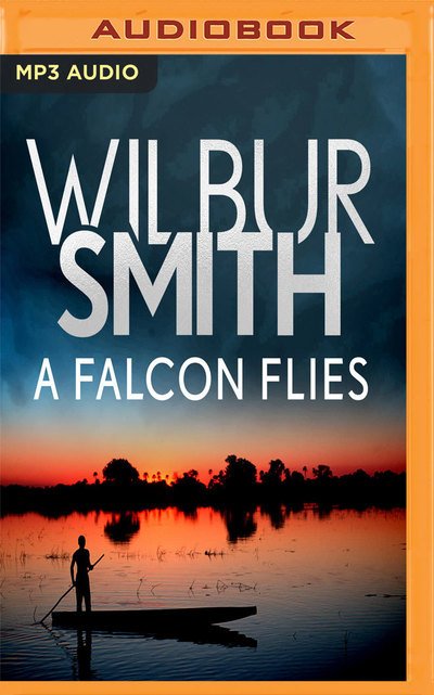 Cover for Wilbur Smith · Falcon Flies a (Audiobook (CD)) (2019)