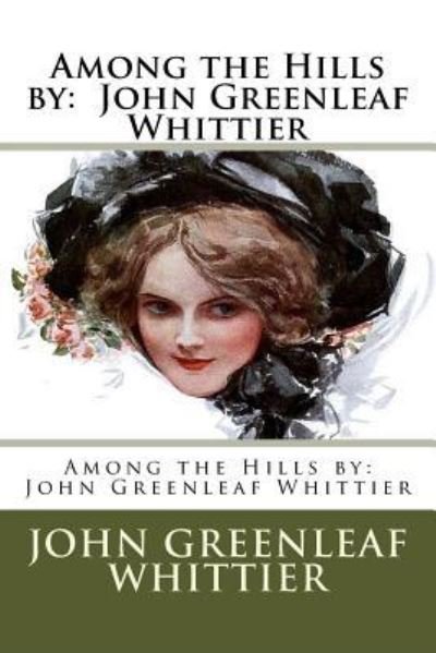 Cover for John Greenleaf Whittier · Among the Hills by (Taschenbuch) (2017)