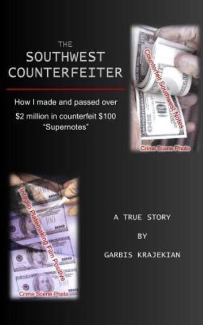 Cover for Garbis Krajekian · The Southwest Counterfeiter (Paperback Book) (2018)