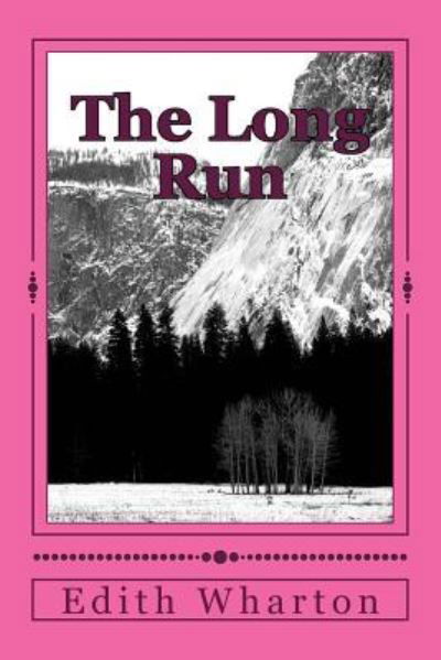 Cover for Edith Wharton · The Long Run (Paperback Book) (2018)