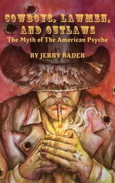 Cover for Jerry Bader · Cowboys, Lawmen, and Outlaws (Hardcover Book) (2018)