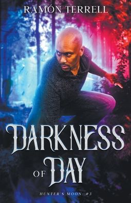Cover for Ramon Terrell · Darkness of Day (Paperback Book) (2017)