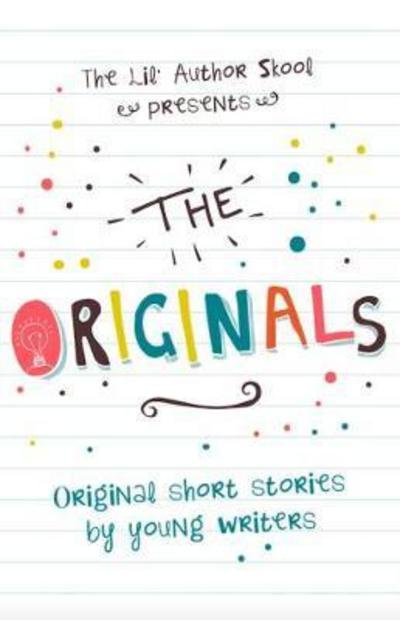 Cover for Various Authors · The Originals: Original Short Stories by Young Authors (Paperback Book) (2018)