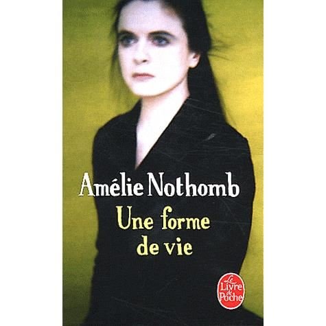 Cover for Amelie Nothomb · Une forme de vie (Paperback Book) [French edition] (2012)