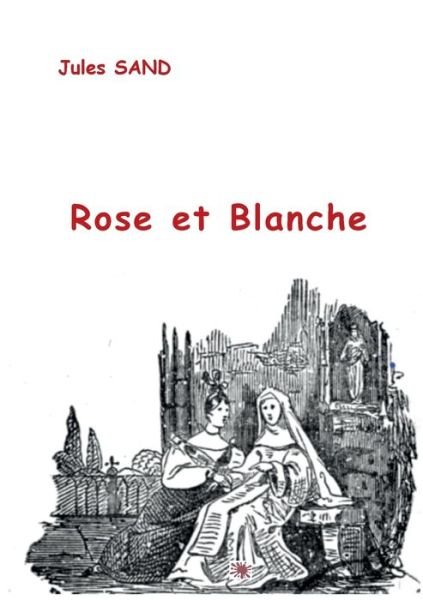 Cover for Sand · Rose et Blanche (Bok) (2020)