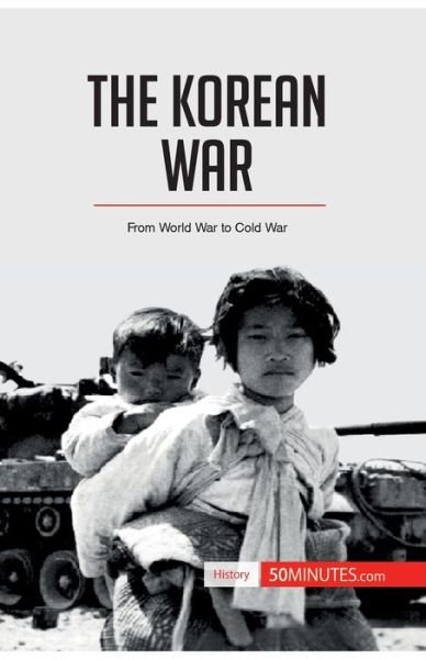 Cover for 50minutes · The Korean War (Paperback Book) (2017)