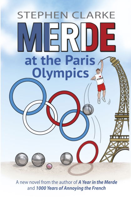 Cover for Stephen Clarke · Merde at the Paris Olympics: Going for Petanque Gold (Paperback Book) [Paf edition] (2023)