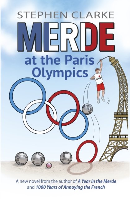 Cover for Stephen Clarke · Merde at the Paris Olympics: Going for Petanque Gold (Paperback Bog) [Paf edition] (2023)