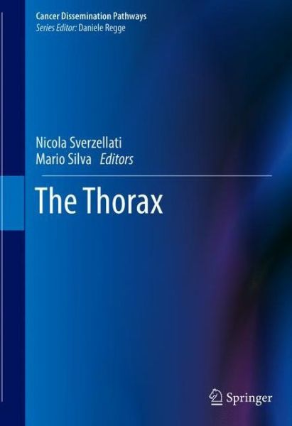 Cover for Sverzellati · The Thorax - Cancer Dissemination Pathways (Hardcover Book) [1st ed. 2020 edition] (2020)