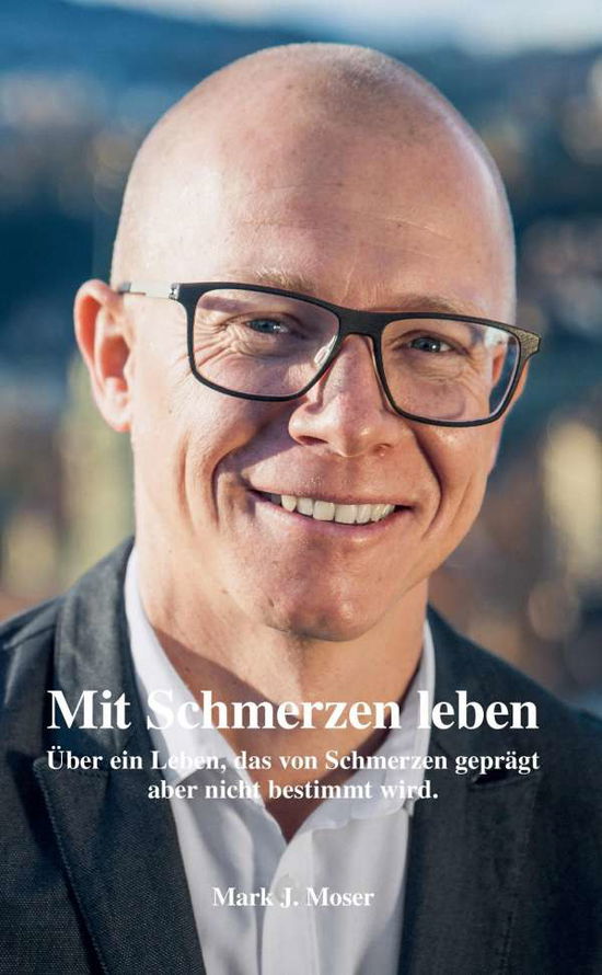 Cover for Moser · Mit Schmerzen leben (Book) (2017)