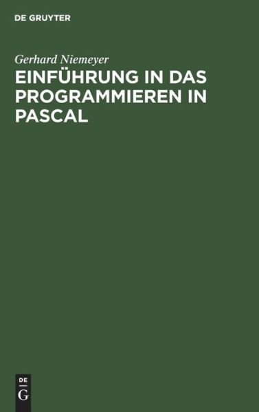 Einf I D Programmieren I Pasca - Niemeyer - Bücher -  - 9783110095326 - 1983