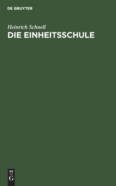 Cover for Heinrich Schnell · Die Einheitsschule (Book) (1919)
