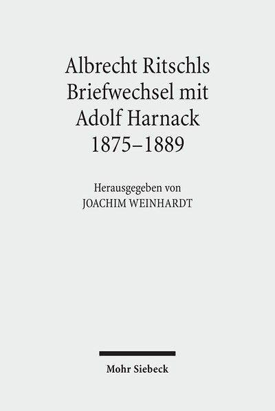 Cover for Adolf von Harnack · Albrecht Ritschls Briefwechsel mit Adolf Harnack 1875 - 1889 (Hardcover Book) [German edition] (2010)