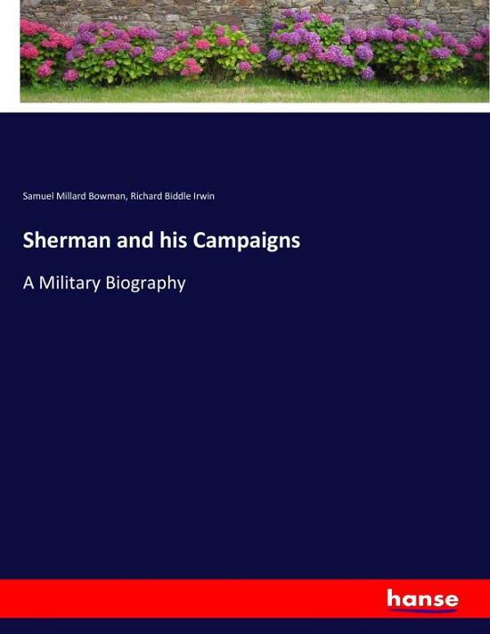 Cover for Bowman · Sherman and his Campaigns (Book) (2018)