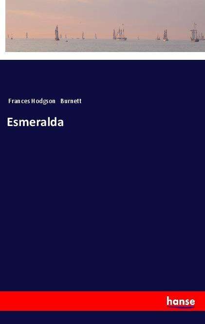 Cover for Burnett · Esmeralda (Book)