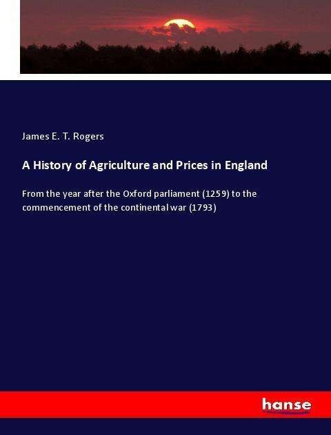 Cover for Rogers · A History of Agriculture and Pri (Bog)