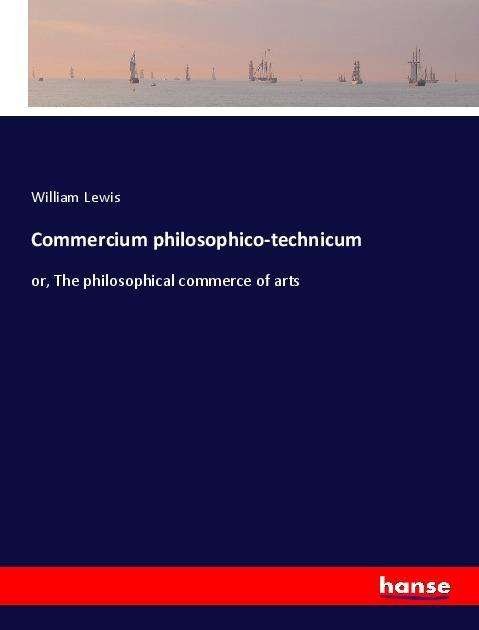 Cover for Lewis · Commercium philosophico-technicum (Buch)