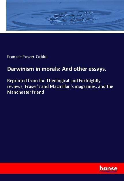 Darwinism in morals: And other es - Cobbe - Books -  - 9783337793326 - 