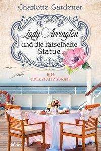 Cover for Gardener · Lady Arrington und die rätselh (Book)