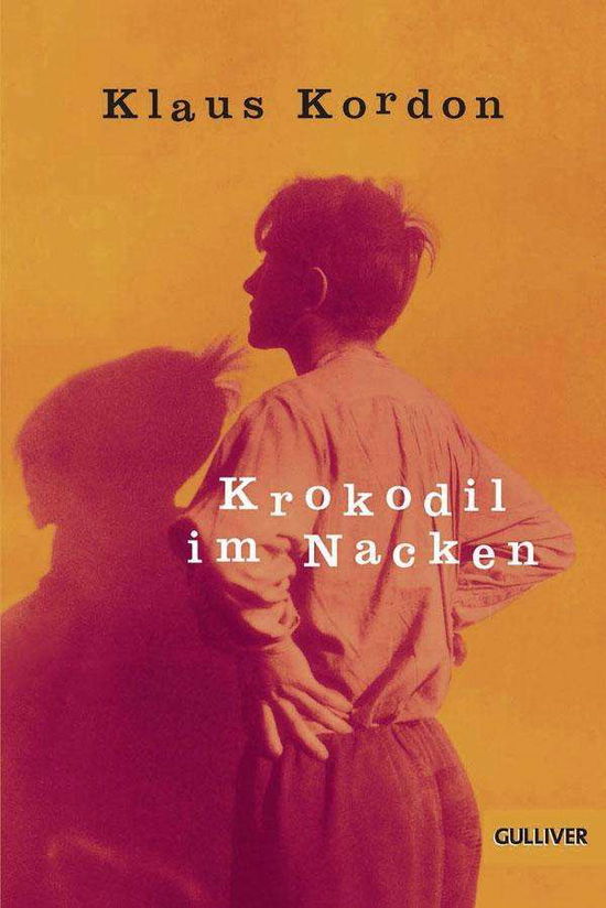 Cover for Klaus Kordon · Gulliver.00632 Kordon.Krokodil.Nacken (Book)