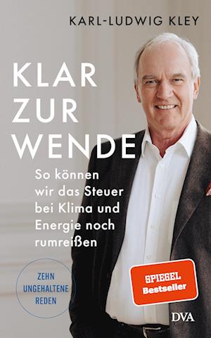 Klar zur Wende - Karl-Ludwig Kley - Books - DVA - 9783421070326 - March 27, 2024