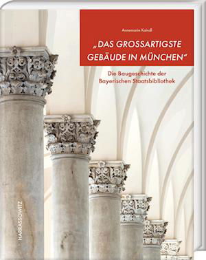 Cover for Annemarie Kaindl · Großartigste Gebäude in München (Book) (2023)