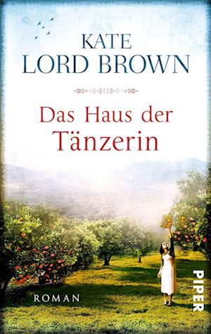 Cover for Kate Lord Brown · Piper.30232 Brown.Das Haus d.Tänz (Book)