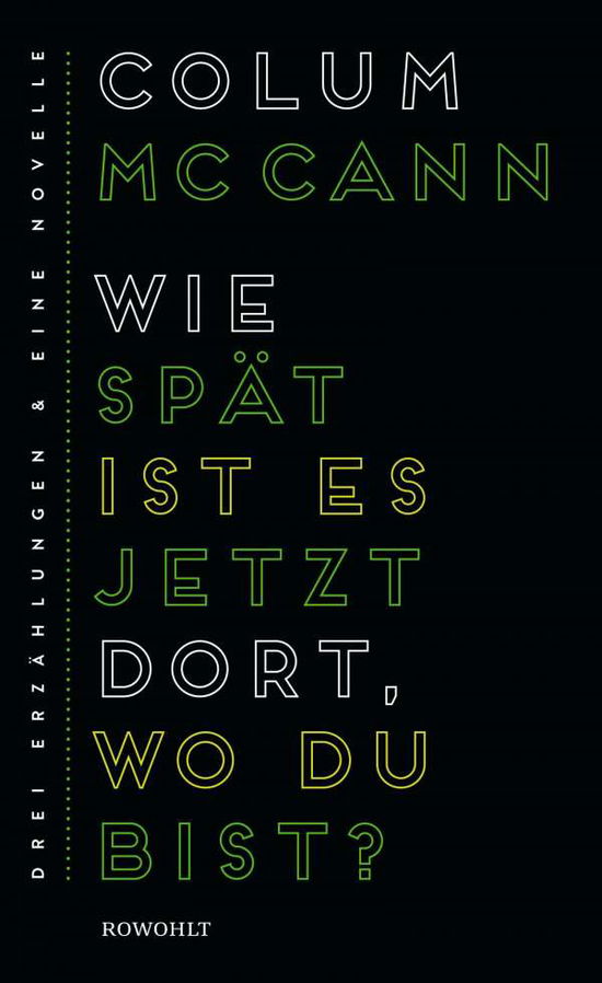 Wie spät ist es jetzt dort, wo d - McCann - Książki -  - 9783498045326 - 